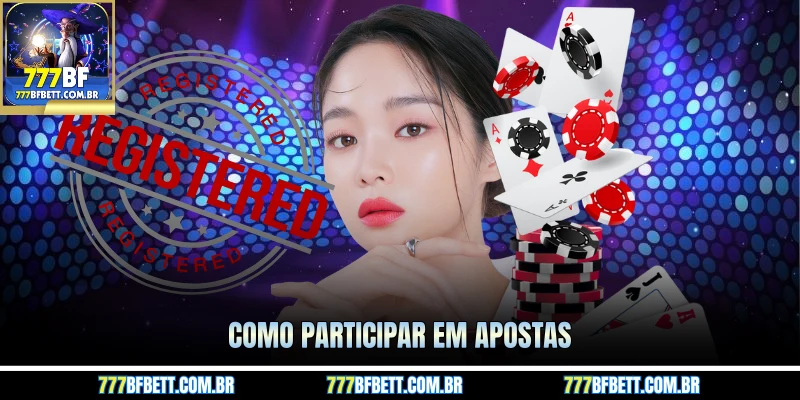 Como participar em apostas