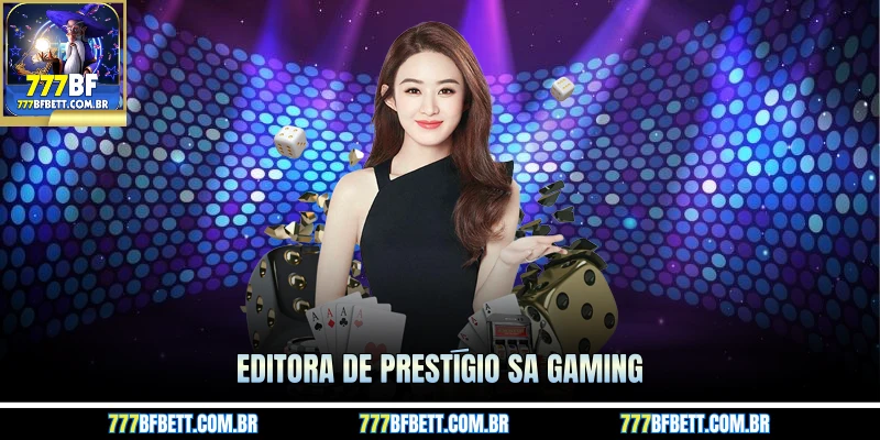 Editora de prestígio SA Gaming
