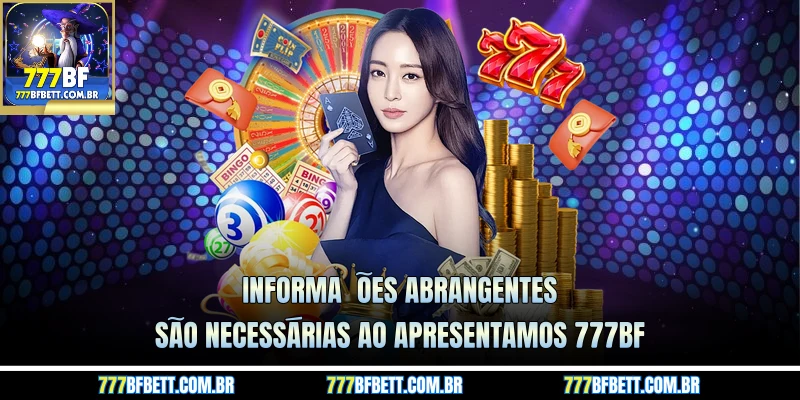 Informações abrangentes são necessárias ao Apresentamos 777BF