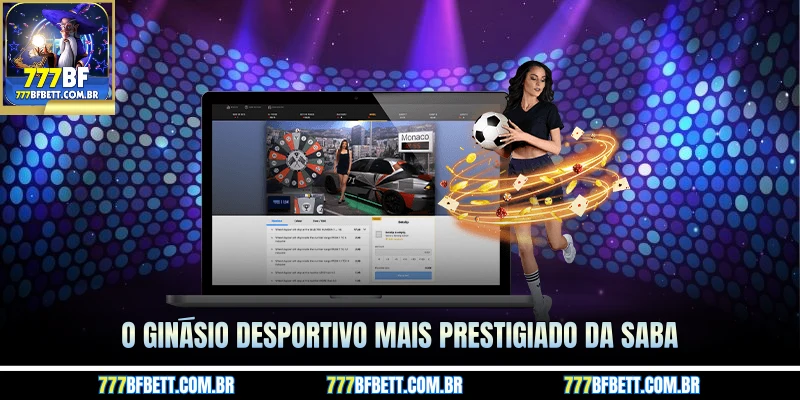 O ginásio desportivo mais prestigiado da SABA