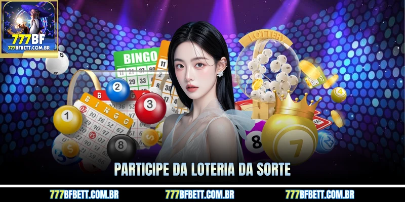 Participe da loteria da sorte